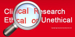 Clinical Research Ethical or Unethical